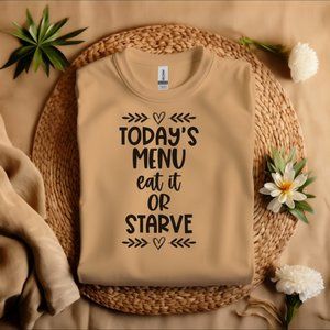S7 Today's Menu Eat It Or Starve Shirt, Cooking Shirt,funny Kitchen Shirt,cute C